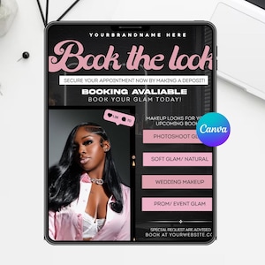 May include: A digital advertisement on a tablet with a black background and pink text. The text reads "Book the look" and lists makeup services like photoshoots, weddings, and proms. A woman with long black hair is featured in a photo.