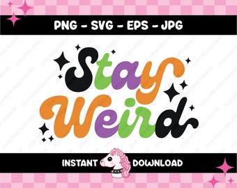 Paquete SVG de Halloween "Stay Weird" / Archivos de corte de temporada espeluznante (descarga digital)
