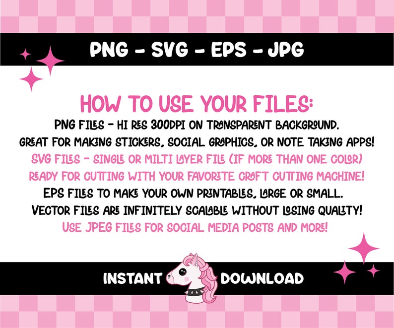 May include: Pink and black digital download graphic with text: PNG, SVG, EPS, JPG. Instructions on how to use the files are included. A cartoon unicorn with pink hair and a studded collar is featured. The background is a pink and white checkered pattern.