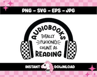 Audiobooks Count As Reading svg | Funny Bookish png, eps, jpg (Digital Download)