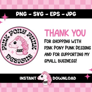 May include: A digital design featuring a pink pony with a black studded collar inside a circular logo. The text reads "Pink Pony Punk Designs" and "Thank You" with file type options: PNG, SVG, EPS, and JPG. The design is set against a pink and white checkered background.