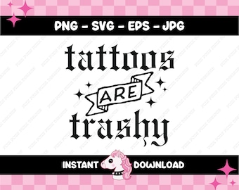 Los tatuajes son basura PNG SVG / Arte pop punk emo (descarga digital)
