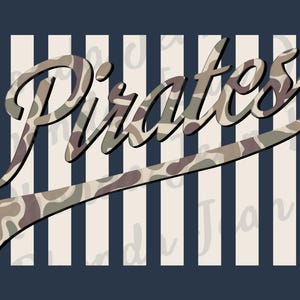 May include: A graphic design featuring the word Pirates in a camouflage pattern with green, brown, and tan tones. The text is written in a cursive script with a tail underline, set against a background of vertical cream and dark blue stripes.