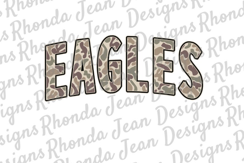May include: The word "EAGLES" is written in large, bold letters with a camouflage pattern. The letters are outlined in black.