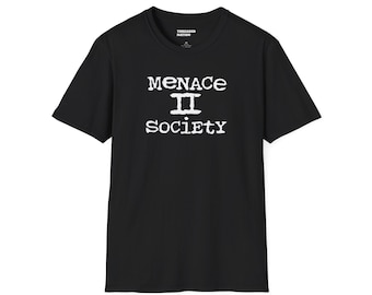 Maglietta unisex morbida Menace II Society
