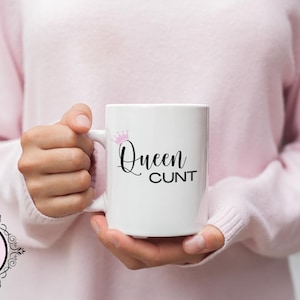 11oz Queen Cunt White Glossy Mug