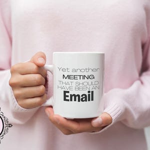 11oz Yet Another Meeting Mug