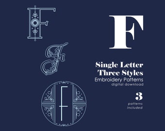 Letter Embroidery Patterns | Embroidered Monograms | Letter F Hand Embroidery Designs in 3 Styles | Alphabet Letter Embroidery | PDF File