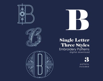 Monogram Embroidery Patterns | Letter B Hand Embroidery Pattern in 3 Styles | Alphabet Embroidery Designs | Initial Pattern | PDF