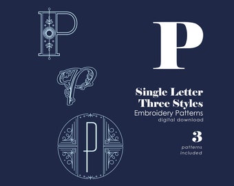 Patrón de bordado letra P / Patrón de bordado a mano en 3 estilos / Diseños de bordado alfabético / Patrón inicial / PDF
