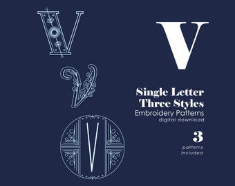 Monogram Embroidery Patterns | Letter V Hand Embroidery Pattern in 3 Styles | Initial Pattern | PDF | Alphabet Embroidery Designs |