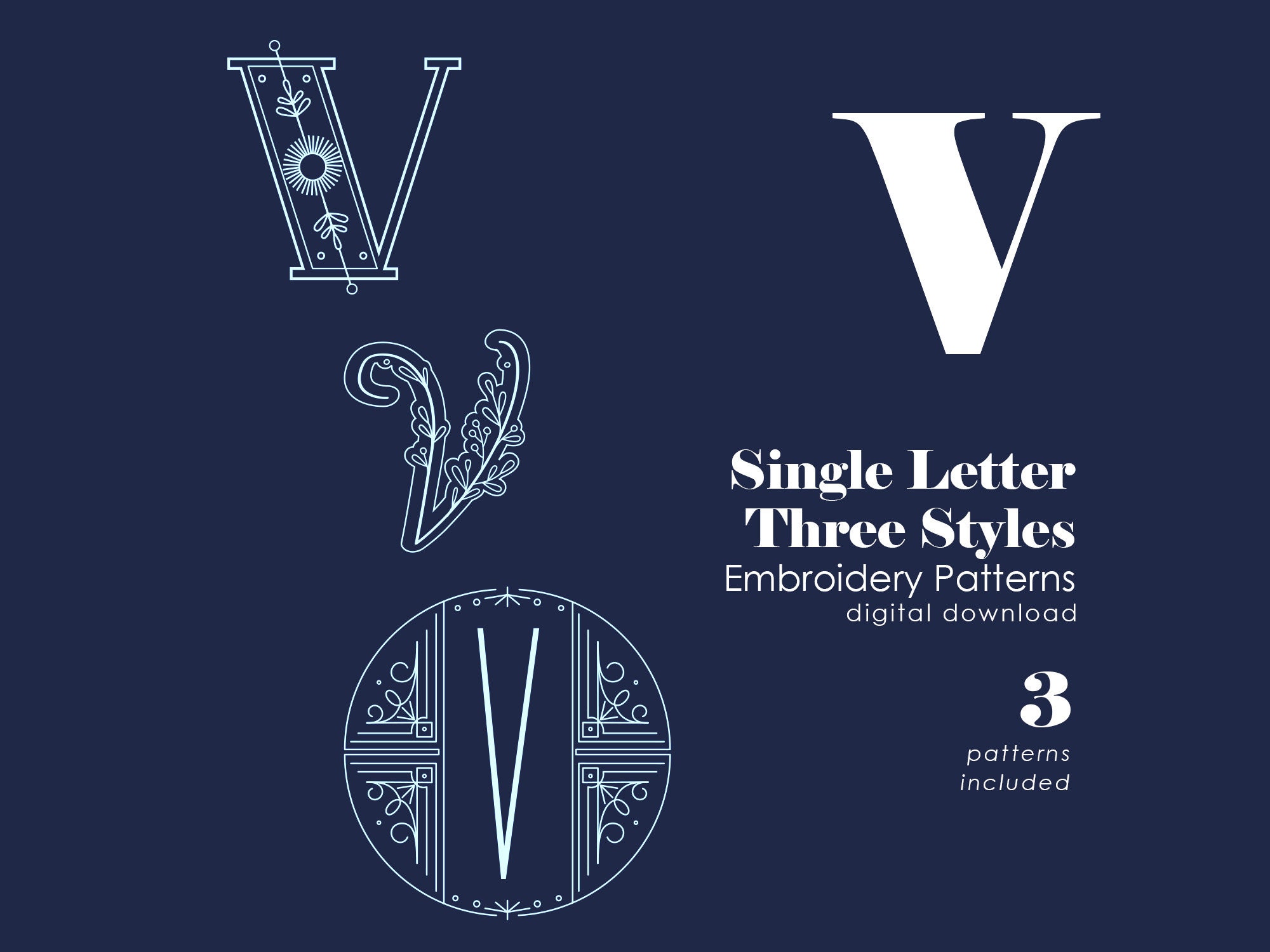 Monogram Embroidery Patterns | Letter V Hand Embroidery Pattern in 3 Styles | Initial Pattern | PDF | Alphabet Embroidery Designs |