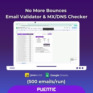 Könnte beinhalten: Ein Laptop-Bildschirm zeigt eine Tabelle zur E-Mail-Validierung. Der Text oben lautet "No More Bounces Email Validator & MX/DNS Checker." Darunter steht "JS javascript Google Sheets (500 emails/run)." Der Markenname "PUENTIE" befindet sich unten.