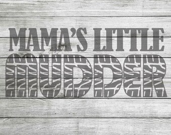 Mama's Little Mudder SVG & JPEG