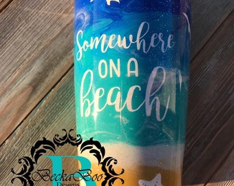 Custom Somewhere On A Beach Glitter Tumbler