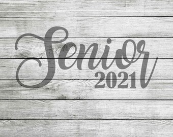 Senior 2021 SVG, JPG & PNG *Instant Download*