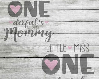 Little Miss ONE derful Mommy & Me SVG and JPG - First Birthday *Instant Download*