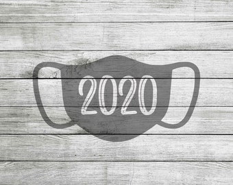 Mask with 2020 SVG, PNG & JPG *Instant Download*