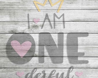 I am ONE derful with crown SVG & PNG *Instant Download*