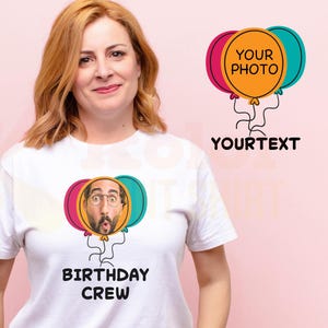 Birthday Party Shirt, Birthday Matching Shirt, Birthday Group Tee, Custom Birthday Tee, Custom Birthday Shirt, Photo Tee, Custom Face Shirt