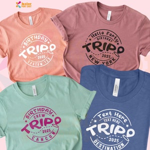 Custom Birthday Trip Shirt, Birthday Trip Shirt, Family Trip, Girls Trip Shirt, Girls Vacation Shirt, Custom Travel Tshirts, Birthday Trip
