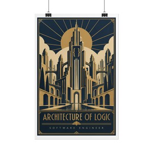 May include: A vertical poster featuring a stylised art deco cityscape in navy blue and gold. A central skyscraper displays curly brackets. The text reads ARCHITECTURE OF LOGIC and SOFTWARE ENGINEER. The design includes sun rays and geometric arches.