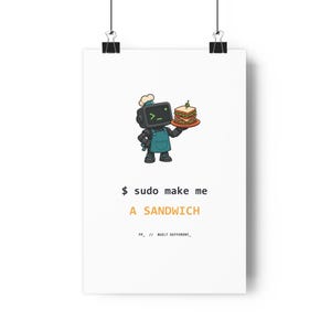 Linux Programmer Poster, Sudo Make Me a Sandwich, Developer Office Art (Print)