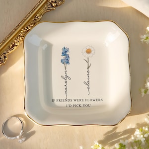 Personalized Birth Flower Jewelry Dish, If Sister Were Flowers I&#39;d Pick You, Best Friend Gift, Birthday Gift for Bestie, Christmas Gift