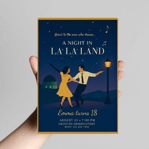 May include: A rectangular invitation card with a gold border. The card features a dark blue background with the text "A NIGHT IN LA LA LAND" and a couple dancing. The text "Emma turns 18" is also present, along with event details.