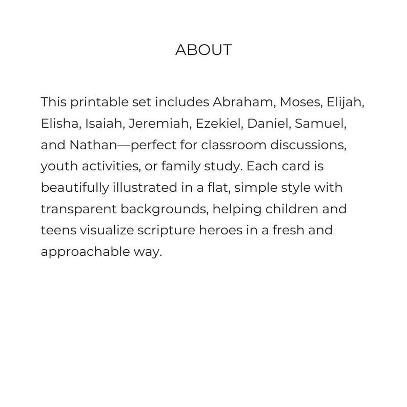 May include: White background with the word "ABOUT" in a simple font. Below, text describes a printable set featuring Abraham, Moses, and other biblical figures, ideal for educational use. The text is in a clean, easy-to-read format.