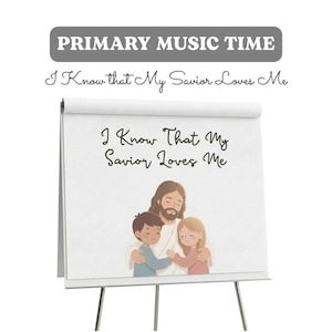 Op de afbeelding: Een witte ezel toont de tekst "I Know That My Savior Loves Me" boven een illustratie van Jezus die twee kinderen omarmt. De woorden "PRIMARY MUSIC TIME" staan bovenaan.