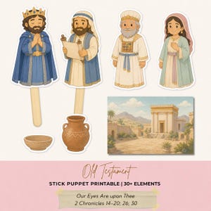 Könnte beinhalten: Ein Set aus illustrierten Papierfiguren mit vier Personen in historischer Kleidung, einer Schale, einem Krug und einer Tempelszene. Zwei Figuren sind an Holzstäben befestigt. Der Text lautet: Old Testament STICK PUPPET PRINTABLE | 30+ ELEMENTS Our Eyes Are upon Thee 2 Chronicles 14-20; 26; 30.