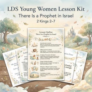 May include: A printed lesson kit titled LDS Young Women Lesson Kit There Is a Prophet in Israel 2 Kings 2-7. The kit includes multiple pages with watercolor illustrations of landscapes, castles, and trees, featuring lesson outlines and activities.