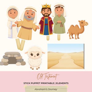 May include: A collection of colorful Old Testament stick puppet printable elements. Includes illustrations of characters, a camel, a lamb, a stone structure, and a desert scene. The text "Old Testament" and "Abraham's Journey" are also visible.