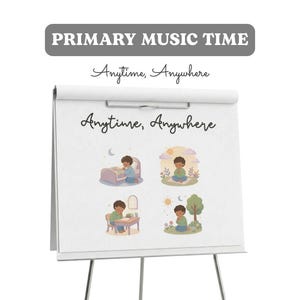 Pode incluir: Um cavalete branco com o texto PRIMARY MUSIC TIME e Anytime, Anywhere. Abaixo, quatro ilustrações mostram uma criança em vários cenários: rezando na cama, sentada em um tapete, estudando em uma mesa e ajoelhada em um jardim.