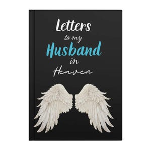 Cartas a mi amor en el cielo: diario de tapa dura, libro de recuerdos inspirador para el duelo, notas de recuerdo, regalo conmemorativo para viudas.