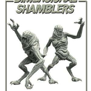 Puede incluir: Dos figuras grises y monstruosas con pies y manos con garras y bocas abiertas. Las figuras están en una pose dinámica, con el texto "DIMENSIONAL SHAMBLERS" encima en una fuente gris texturizada.