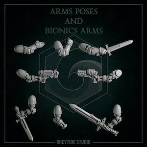 May include: A set of eight 3D printed miniature arms in various poses, including holding a sword, a gun, and a pistol. The arms are grey and have a textured surface. The text "Arms Poses and Bionics Arms" is printed in white on a dark background.