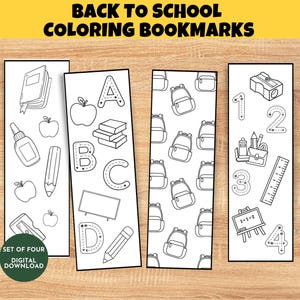 May include: Four black and white coloring bookmarks with school-themed illustrations. The bookmarks include images of school supplies, letters, numbers, and backpacks. Text at the top reads "BACK TO SCHOOL COLORING BOOKMARKS". The bottom left corner says "SET OF FOUR DIGITAL DOWNLOAD".