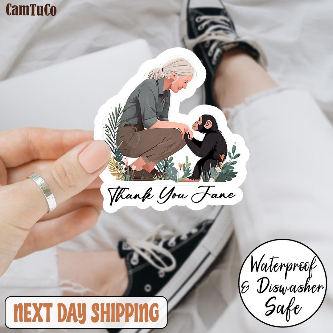 Jane Goodall Sticker, What You Do Makes a Difference Decal, Thank You ...