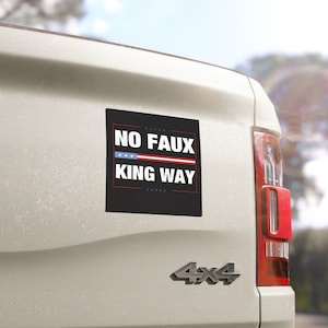 Adesivo/ímã de carro anti-Trump 86-47 "No Faux King Way", resistência anti-Trump, brinde da FDT, manifestação para salvar a democracia, "No Faux King Way"