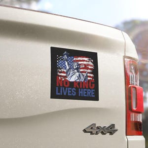 Nessun re vive qui - Magnete per auto o adesivo anti-Trump, fascismo anti-Trump, adesivo anti-Trump per l'America