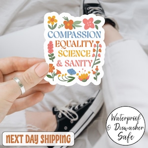 Compassion Equality Science And Sanity Sticker, Subtle Anti Trump Sticker, Anti Fascist Sticker, Political Activist Sticker, Social Justice