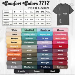May include: A chart displaying a Comfort Colors 1717 unisex t-shirt with size and color options. The chart includes measurements in inches for width, length, and sleeve length. Color swatches include white, black, and various shades.