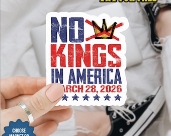 No Kings In America Sticker/ Car Magnet, Anti-Trump Sticker, Protest Decal, Democracy Sticker, Anti-MAGA Sticker, Patriotic Sticker