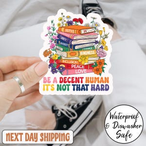 Sticker LGBTQ livre floral, Sticker être un être humain décent, ce n'est pas si dur, Sticker fierté LGBTQ, Sticker fierté arc-en-ciel, Gay Pride, Mois de la fierté