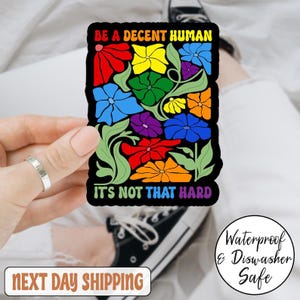 Pegatina "Sé un ser humano decente, no es tan difícil", pegatina LGBTQ, pegatina sutil del Orgullo LGBT, pegatina del Orgullo Arcoíris, calcomanía del Orgullo Gay, Mes del Orgullo