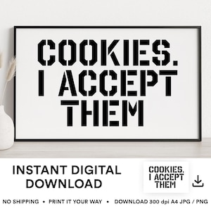 COOKIES. I ACCEPT THEM – Bold Designer Digital Download – High-Res Art for Instant Download – Crisp 300 dpi at A4 – Print-ready quality