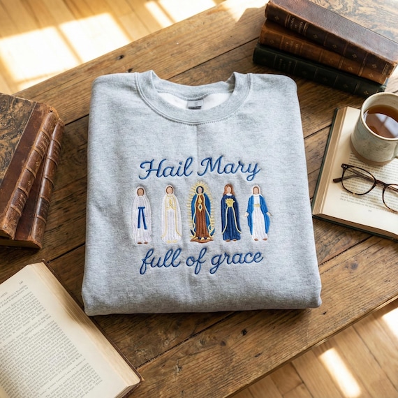 Embroidered Hail Mary Full of Grace Sweatshirt, Catholic Virgin Mary Hoodie, Christian Saints Sweater, Religious Apparel Gift