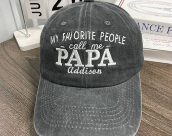 My Favorite People Call Me Papa Hat, Custom Embroidered Dad Cap with Names, Father’s Day or Birthday Gift